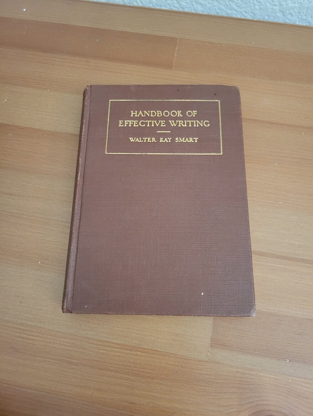 Vintage Handbook of Effective Writing by Walter Kay Smart - Brown Hardcover